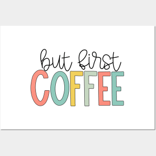 But First Coffee Bright Pastels Posters and Art